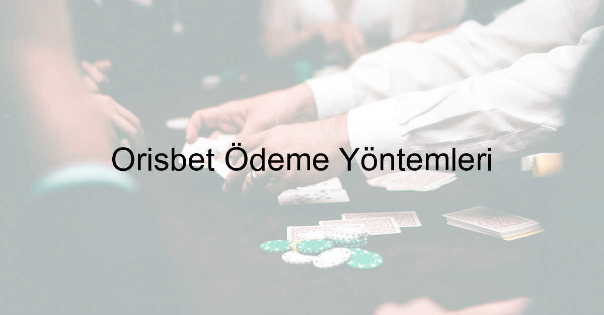 Orisbet ödeme yöntemleri