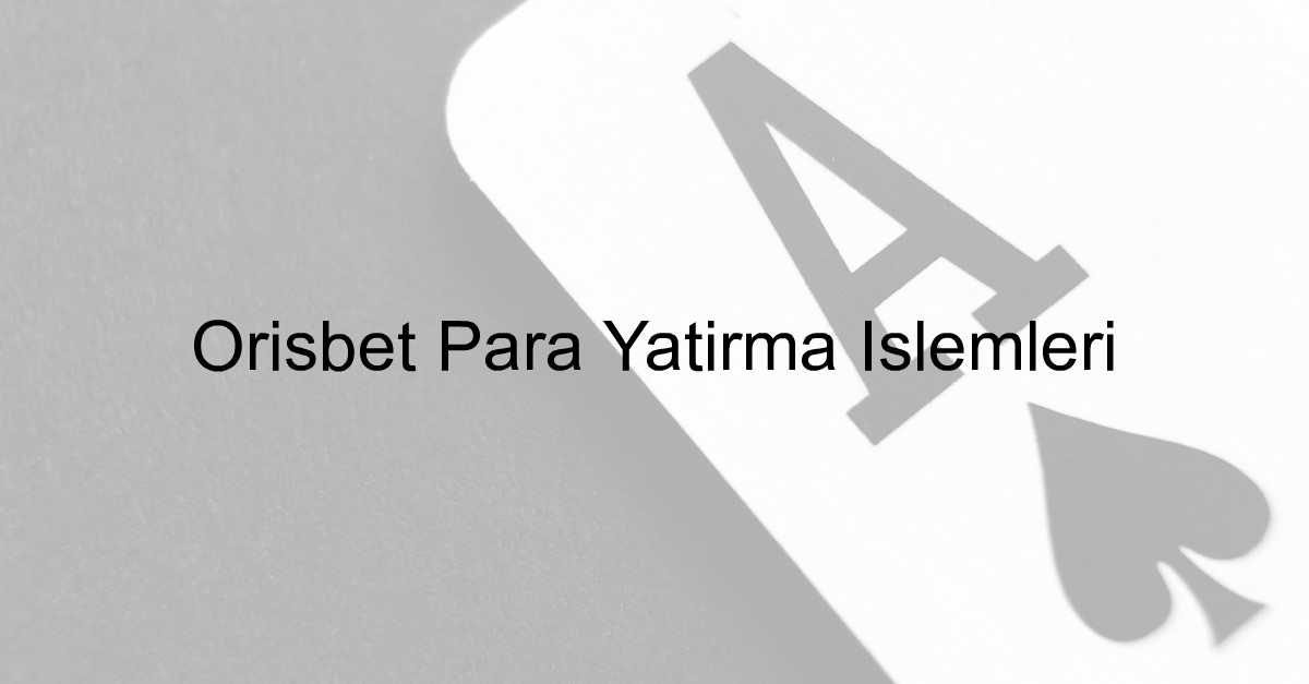 Orisbet para yatırma